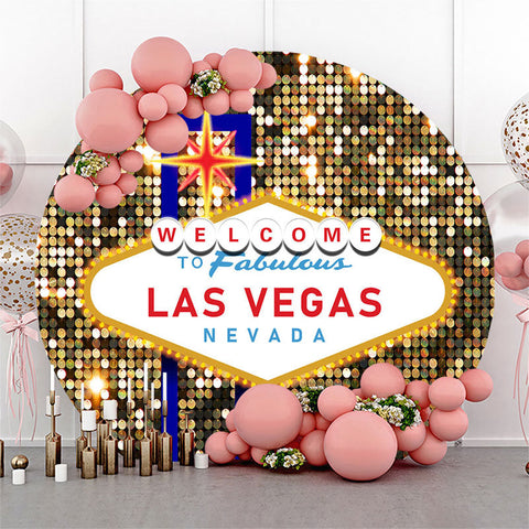 Glitter Welcome To Las Vegas Fabulous Round Backdrop Glitter Welcome To Las Vegas Fabulous Round Backdrop