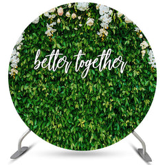 Feuilles rondes Floral Better Together Toile de fond de mariage