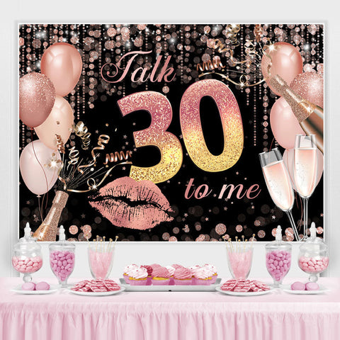 Talk 30 To Me Fond de paillettes et de ballons sur le thème Talk 30 To Me Fond de paillettes et de ballons sur le thème