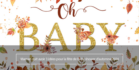 Maman doit avoir 3 idées pour la fête de baby shower d’automne 2024