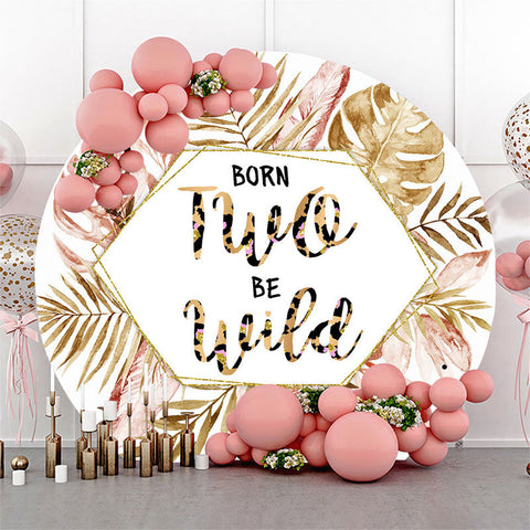 Born Two Be Wild Leaves Toile de fond du 2e anniversaire