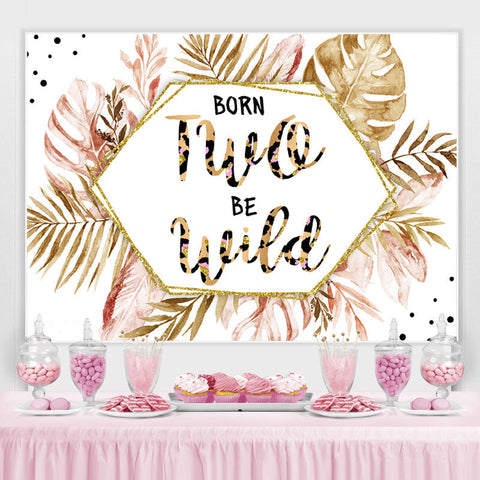 Born Two Be Wild Pink Gold Leaves Toile de fond du 2e anniversaire