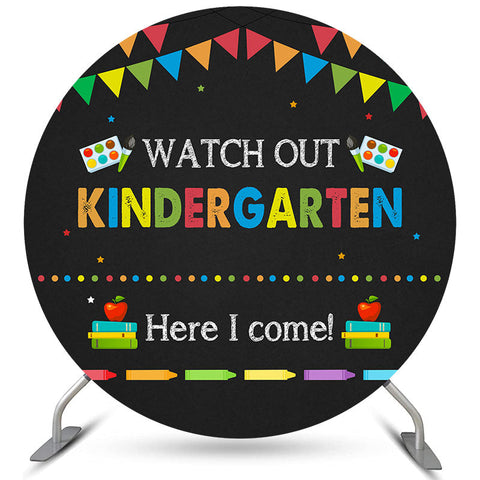 Circle Watch Out Kindergarten Here I Come Toile de fond