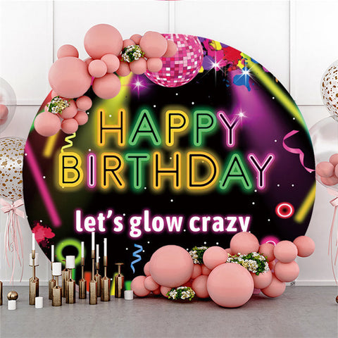 Lets Glow Crazy Glitter Joyeux Anniversaire Toile de Fond Ronde