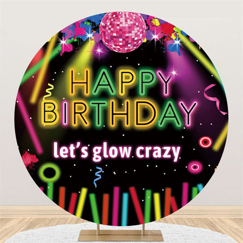 Lets Glow Crazy Glitter Joyeux Anniversaire Toile de Fond Ronde