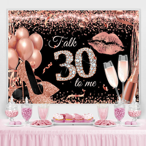 Rose Gold Glitter Talk 30 To Me Fond d'anniversaire sur le thème